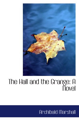 The Hall and the Grange: A Novel