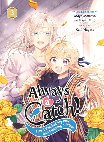 Always a Catch! 03: How I Punched My Way into Marrying a Prince: 3