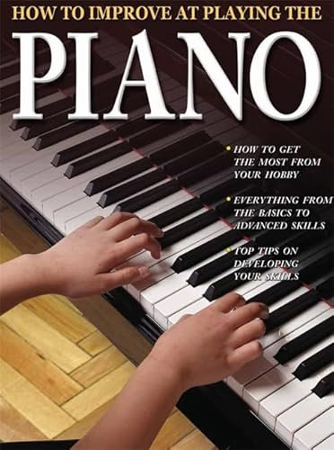 How To Improve At Playing Piano