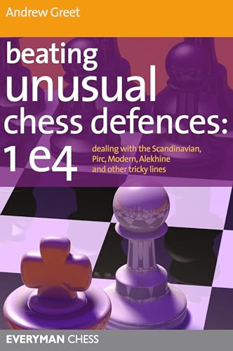 Beating Unusual Chess Defences: 1 e4