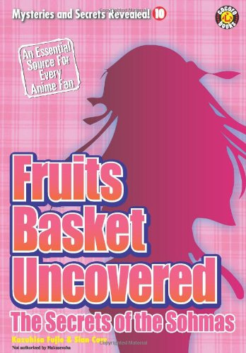 Fruits Basket Uncovered 10: The Secrets of the Sohmas (Mysteries and Secrets Revealed)