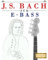 J. S. Bach für E-Bass: 10 Leichte Stücke für E-Bass Anfänger Buch
