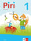 Piri 1. Ausgabe Bayern: Die Fibel Klasse 1 (Piri. Ausgabe für Bayern ab 2021)