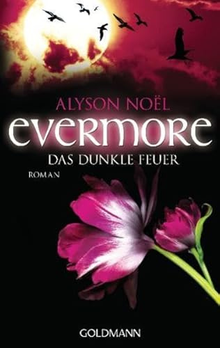 Evermore 4 - Das dunkle Feuer: Roman