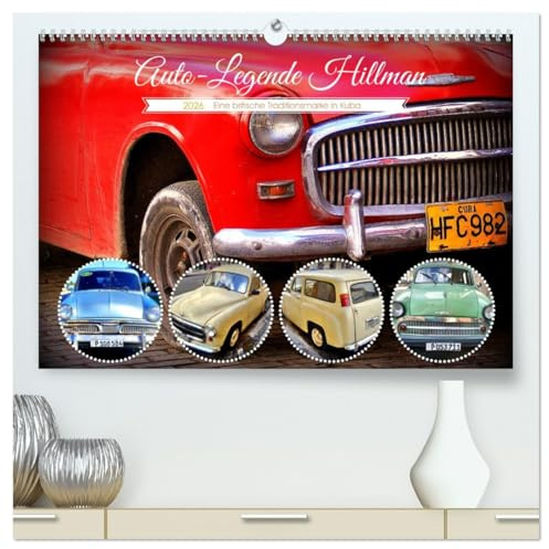 Auto-Legende Hillman - Eine britische Traditionsmarke in Kuba (hochwertiger Premium Wandkalender 2026 DIN A2 quer), Kunstdruck in Hochglanz: Der ... Hillman Husky in Kuba (CALVENDO Mobilitaet)