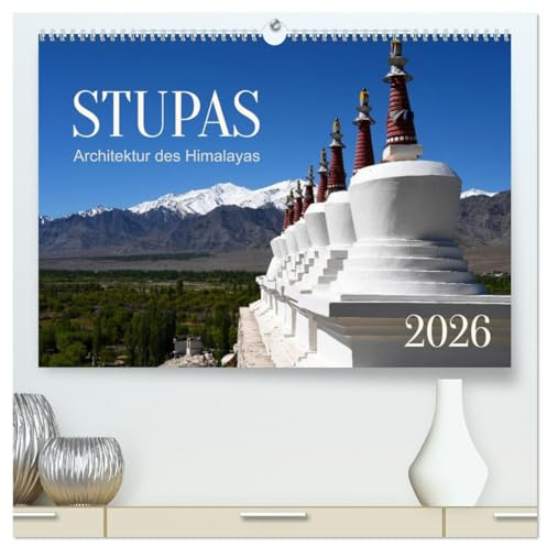 Stupas – Architektur des Himalayas (hochwertiger Premium Wandkalender 2026 DIN A2 quer), Kunstdruck in Hochglanz: Stupas sind buddhistische Bauwerke, ... Himalaya - Region vorkommen. (CALVENDO Kunst)