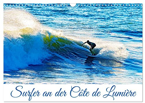 Surfer an der Côte de Lumière (Wandkalender 2026 DIN A3 quer), CALVENDO Monatskalender: Wellenreiten an Frankreichs Atlantikküste (CALVENDO Sport)