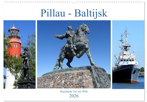 Pillau - Baltijsk. Russlands Tor zur Welt (Wandkalender 2026 DIN A2 quer), CALVENDO Monatskalender: Impressionen aus Russlands westlichster Stadt (CALVENDO Orte)