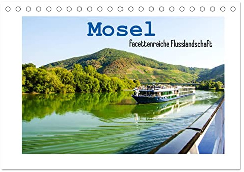 Mosel - facettenreiche Flusslandschaft (Tischkalender 2026 DIN A5 quer), CALVENDO Monatskalender: Mosel - einzigartige Flusslandschaft Deutschlands. (CALVENDO Orte)