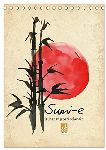 Sumi-e Kunst im japanischen Stil (Tischkalender 2026 DIN A5 hoch), CALVENDO Monatskalender: Meditative Bilder im Stil von Sumi-e (CALVENDO Kunst)