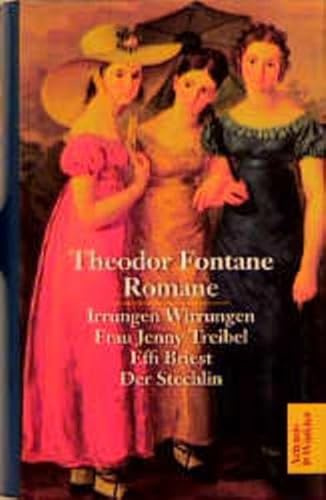 Romane: Irrungen Wirrungen /Frau Jenny Treibel /Effi Briest /Der Stechlin (Artemis & Winkler - Blaue Reihe)