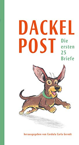 Dackelpost: Die ersten 25 Briefe