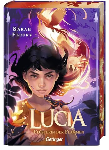 Lucia 1. Flüsterin der Flammen: Eine packende Fantasygeschichte für Kinder ab 10 Jahren über ein Mädchen mit Feuerkräften