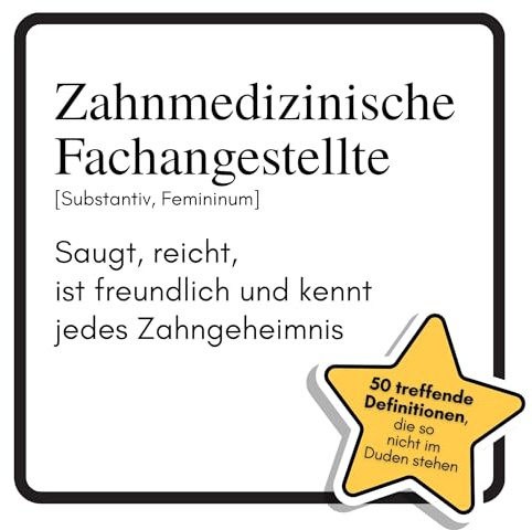 Zahnmedizinische Fachangestellte: Saugt, reicht, ist freundlich und kennt jedes Zahngeheimnis. Das lustige Geschenkbuch für Mann, Frau, Kollege, Freund zu Geburtstag, Weihnachten