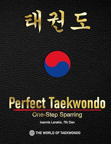 Perfect Taekwondo:: One-Step Sparring