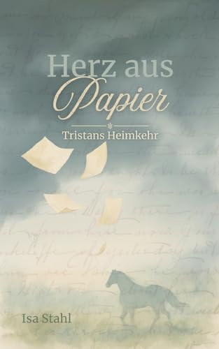 Herz aus Papier: Tristans Heimkehr
