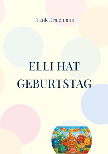 Elli hat Geburtstag: Elli das kleine Müllauto