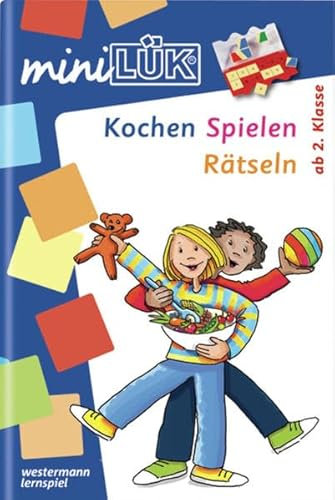 miniLÜK-Übungshefte / miniLÜK: Sachunterricht / Kochen, Spielen, Rätseln: Übungen zu Ernährung und Bewegung ab Klasse 1 (miniLÜK-Übungshefte: Sachunterricht)