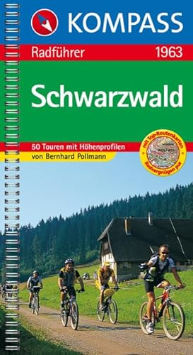 Schwarzwald: Radführer mit Toproutenkarten (KOMPASS Fahrradführer, Band 1963)