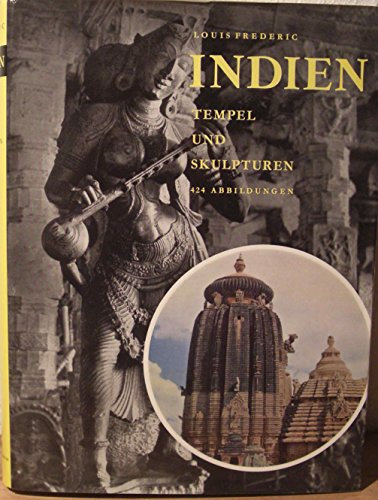 Indien: Tempel und Skulpturen: Tempel und Skulpturen. Einf. v. Jean Naudou