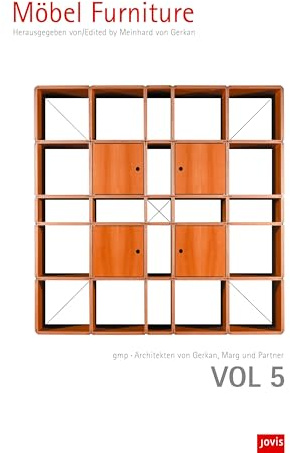 Möbel /Furniture: GMP Architekten – Von Gerkan, Marg und Partner Architekten (Volumes gmp, 5)
