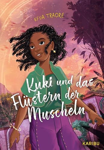 Kuki und das Flüstern der Muscheln: Magische Freundschaftsgeschichte für Kinder ab 10 Jahren