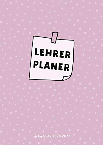 Lehrerplaner Schuljahr 2020/2021: Lehrerkalender Notizzettel A4 - Schulplaner für Unterrichtsvorbereitung - ideal als Geschenk für Lehrerinnen und Lehrer (Lehrerkalender 2020/2021, Band 1)