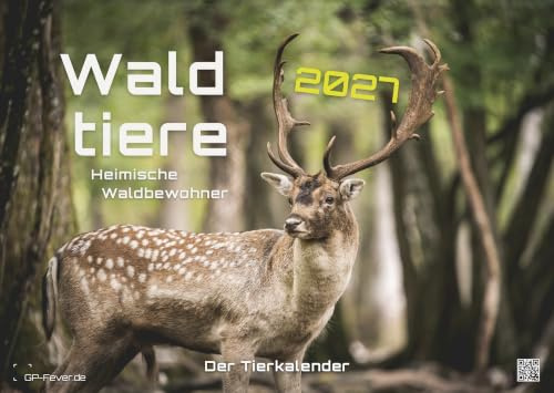Waldtiere Kalender 2027 - Heimische Waldbewohner - Premium Tierkalender - Wandkalender DIN A2 (extragroß: ca. 60 cm x 42 cm)