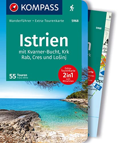 KOMPASS Wanderführer Istrien mit Kvarner-Bucht, Krk, Rab, Cres und Losinj, 55 Touren mit Extra-Tourenkarte: GPS-Daten zum Download