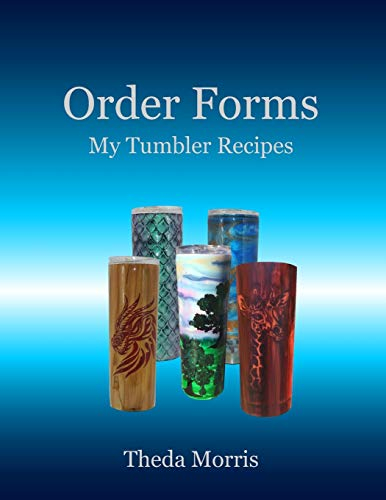 Order Forms: My Tumbler Recipes