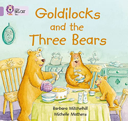 Goldilocks and the Three Bears: Band 00/Lilac (Collins Big Cat)