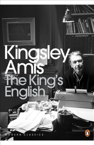 The King's English: A Guide to Modern Usage