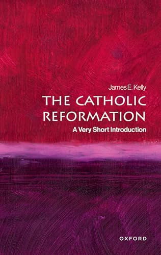 The Catholic Reformation: A Very Short Introduction