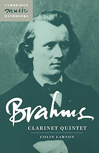Brahms: Clarinet Quintet (Cambridge Music Handbooks)