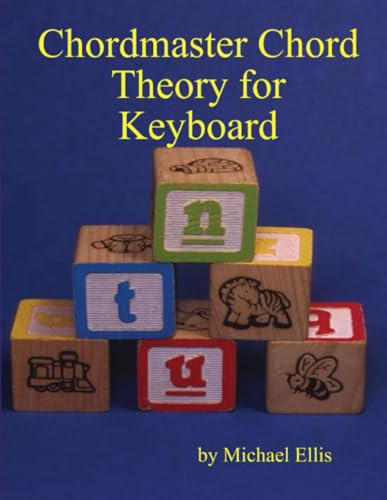 Chordmaster Chord Theory for Keyboard: How to Understand Chords