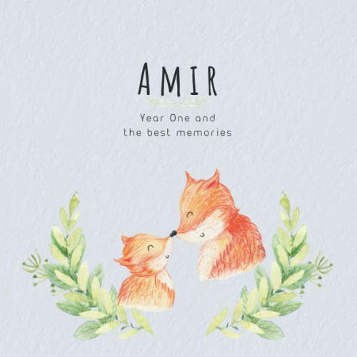 Amir Year One and the best Memories: Baby Book I Babyshower or Babyparty Gift I Keepsake I Memory Journal with prompts I Pregnancy Gift I Newborn Notebook I For the parents of Amir