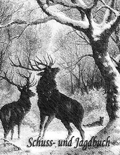 Schuss- und Jagdbuch: Schuss- und Jagdtagebuch (Vol. 5)