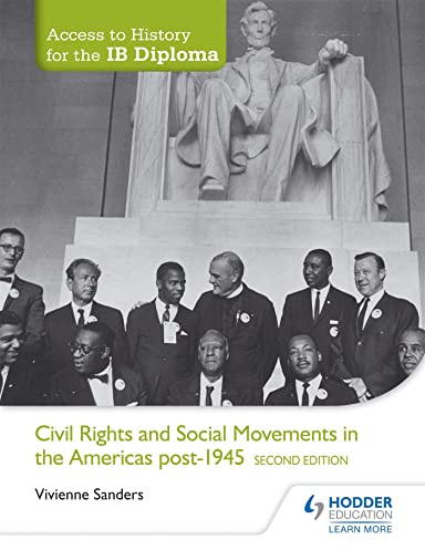 Access to History for the IB Diploma: Civil Rights and social movements in the Americas post-1945 Second Edition