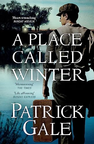 A Place Called Winter: The epic and tender bestselling novel of love, compassion and living again