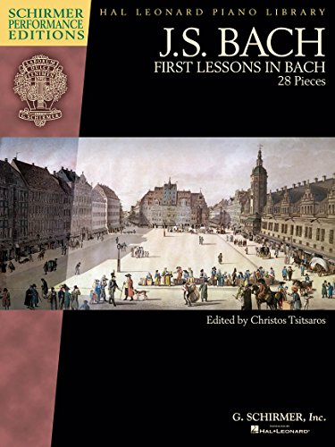 First Lessons in Bach: Schirmer Performance Editions Book Only (Hal Leonard Piano Library)