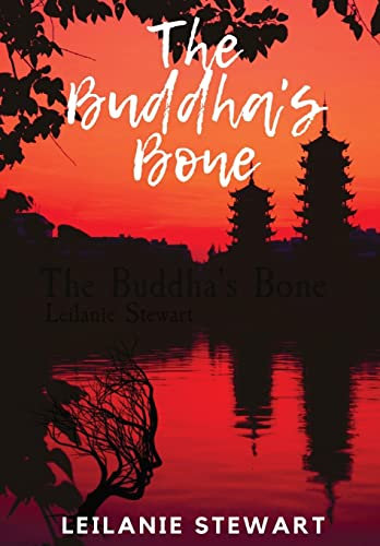 The Buddha's Bone: A dark psychological journey to find light