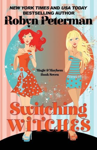 Switching Witches: Magic and Mayhem Book Seven