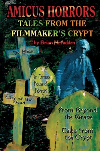 Amicus Horrors: Tales from the Filmmaker's Crypt