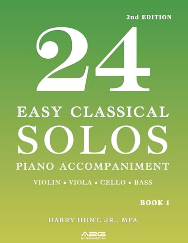 24 Easy Classical Solos Piano Accompaniment Book 1: Violin, Viola, Cello, Bass