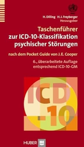 Taschenführer zur ICD-10-Klassifikation psychischer Störungen: Mit Glossar und Diagnostischen Kriterien sowie Referenztabellen ICD-10 vs. ICD-9 und ... nach dem Pocket Guide von J.E.Cooper