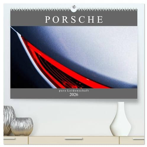 Porsche - pure Leidenschaft (hochwertiger Premium Wandkalender 2026 DIN A2 quer), Kunstdruck in Hochglanz: Detailaufnahmen aus einer 70 jährigen Modellpalette (CALVENDO Mobilitaet)