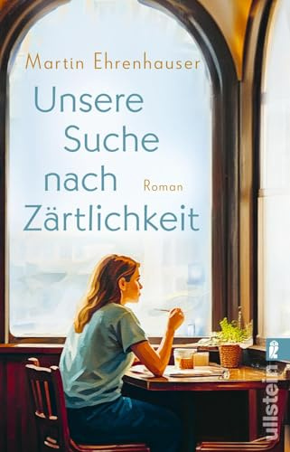 Unsere Suche nach Zärtlichkeit: Roman | Monsieur Dumont sucht die Liebe