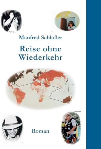 Reise ohne Wiederkehr: Roman