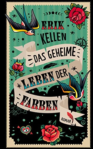 Das geheime Leben der Farben: Über die Magie der Malerei - eine dystopische Liebesgeschichte