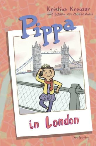 Pippa in London (Pippas Reisen, Band 3)